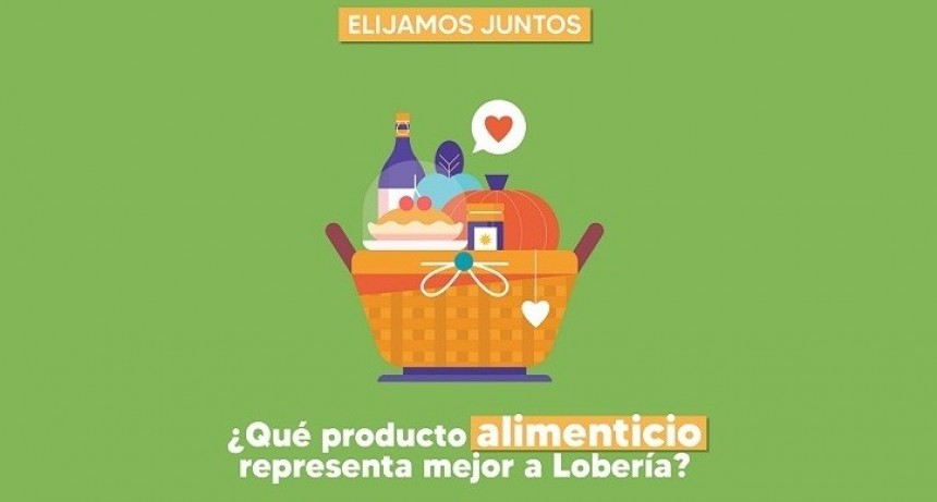 Lobería: Patrimonio Vivo invita a la Comunidad a elegir el producto alimenticio regional representativo